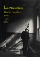 Couverture du livre « Le musicien » de Charles Reznikoff aux éditions P.o.l