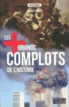 Couverture du livre « Les plus grands complots de l'histoire » de Michel Udiany aux éditions La Boite A Pandore