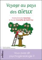 Couverture du livre « Voyage au pays des aïeux » de Xavier Cornette De Saint Cyr et Maria-Dolores Sanchez aux éditions Editions Jouvence