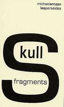 Couverture du livre « Skull fragments » de Michael Arnzen aux éditions Perseides