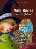 Couverture du livre « Mimi Biscuit et la fée Cabosse » de Delphine Ratel et Virginie Grosos aux éditions Millefeuille