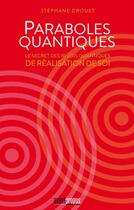 Couverture du livre « Paraboles quantiques » de Stephane Drouet aux éditions Avant-propos
