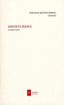 Couverture du livre « Amour et silence, et autres textes » de Jean-Baptiste Porion aux éditions Ad Solem