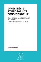 Couverture du livre « Synesthésie probabilité conditionnelle » de Vincent Mignerot aux éditions Thebookedition.com