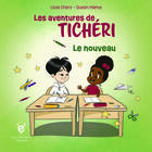 Couverture du livre « Les aventures de Ticheri : Le nouveau » de Licia Chery et Fabienne Orelien aux éditions Les Editions Visibles