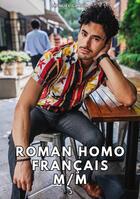 Couverture du livre « Roman Homo Français M/M. 3 : Histoires Érotiques Gay de Sexe Explicite » de Manuel Garcia aux éditions Tredition