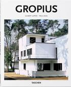 Couverture du livre « Gropius » de Peter Gossel et Gilbert Lupfer et Paul Sigel aux éditions Taschen