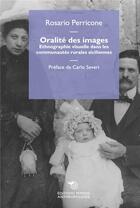 Couverture du livre « Oralité de l'image : ethnographie visuelle dans les communautés rurales siciliennes » de Rosario Perricone aux éditions Mimesis