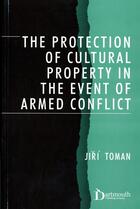 Couverture du livre « The protection of cultural property in the event of armed conflict » de  aux éditions Unesco