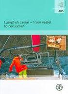 Couverture du livre « Lumpfish caviar, from vessel to consumer (fao fisheries technical paper n. 485) » de Johannesson Jon aux éditions Fao