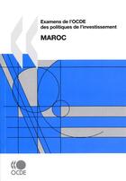 Couverture du livre « Examens de l'ocde des politiques de l'investissement : maroc 2010 » de  aux éditions Ocde