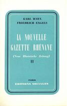 Couverture du livre « La nouvelle gazette rhénane t.2 » de Karl Marx et Engels Friedrich aux éditions Editions Sociales