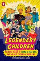 Couverture du livre « Legendary children the first decade of rupaul's drag race and the last century of queer life /anglai » de Fitzgerald Tom aux éditions Random House Us