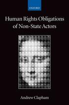 Couverture du livre « Human Rights Obligations of Non-State Actors » de Clapham Andrew aux éditions Oup Oxford