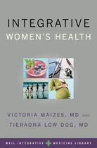 Couverture du livre « Integrative Women's Health » de Victoria Maizes aux éditions Oxford University Press Usa