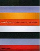 Couverture du livre « Maison: christian liaigre » de Herbert Ypma aux éditions Thames & Hudson