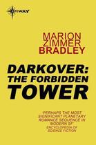 Couverture du livre « The Forbidden Tower » de Marion Zimmer Bradley aux éditions Orion Digital