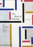 Couverture du livre « The music of painting » de Peter Vergo aux éditions Phaidon Press