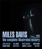 Couverture du livre « Miles davis the illustrated history » de Ashley Kahn aux éditions Voyageur Press