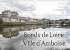 Couverture du livre « Bords de loire ville d amboise calendrier mural 2020 din a3 horizontal - amboise ville des rois de f » de Illam Daniel aux éditions Calvendo