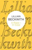 Couverture du livre « Rope - In Case » de Beckwith Lillian aux éditions Macmillan Bello Digital