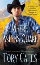 Couverture du livre « Where Aspens Quake » de Cates Tory aux éditions Pocket Books