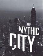 Couverture du livre « Samuel h. gottscho the mythic city (hardback) » de Albrecht aux éditions Princeton Architectural