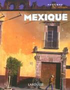 Couverture du livre « Le Mexique » de  aux éditions Larousse