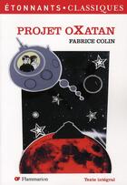 Couverture du livre « Projet oxatan » de Fabrice Colin aux éditions Flammarion