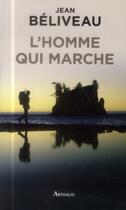 Couverture du livre « L'homme qui marche » de  aux éditions Arthaud