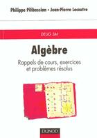 Couverture du livre « Algebre, rappels de cours, exercices et problemes resolus » de Pilibossian et Lecoute aux éditions Dunod
