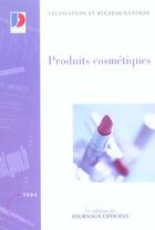 Couverture du livre « Produits cosmetiques » de  aux éditions Documentation Francaise