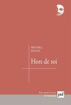 Couverture du livre « Hors de soi » de Michel Polac aux éditions Puf