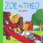 Couverture du livre « Zoé et Théo t.18 ; Zoé et Théo au parc » de Metzmeyer Catherine et Marc Vanenis aux éditions Casterman Jeunesse