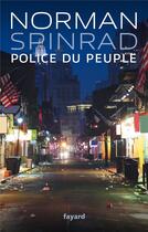 Couverture du livre « Police du peuple » de Norman Spinrad aux éditions Fayard