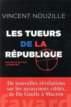 Couverture du livre « Les tueurs de la République » de Vincent Nouzille aux éditions Fayard