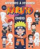 Couverture du livre « Apprends à dessiner Naruto : Chibis » de Van Huy Ta aux éditions Fleurus