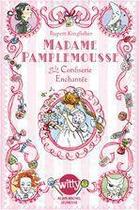 Couverture du livre « Madame Pamplemousse t.3 ; la confiserie enchantée » de Rupert Kingfisher aux éditions Albin Michel