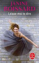 Couverture du livre « Laisse-moi te dire » de Janine Boissard aux éditions Le Livre De Poche