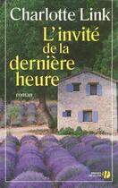 Couverture du livre « L'invité de la dernière heure » de Charlotte Link aux éditions Presses De La Cite