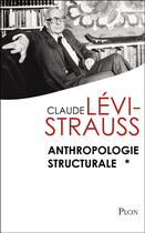 Couverture du livre « Anthropologie structurale t.1 » de Claude Levi-Strauss aux éditions Plon