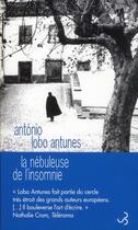 Couverture du livre « La nébuleuse de l'insomnie » de Antonio Lobo Antunes aux éditions Christian Bourgois