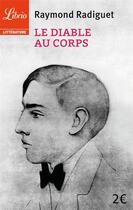 Couverture du livre « Le diable au corps » de Raymond Radiguet aux éditions J'ai Lu