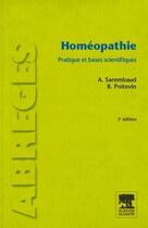 Couverture du livre « Homéopathie ; pratique et bases scientifiques (3e édition) » de Alain Sarembaud et Bernard Poitevin aux éditions Elsevier-masson