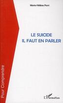 Couverture du livre « Le suicide, il faut en parler » de Marie-Helene Porri aux éditions L'harmattan