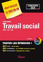 Couverture du livre « Concours travail social ; ASS, ES, EYE 2013-2014 (2e édition) » de  aux éditions Vuibert