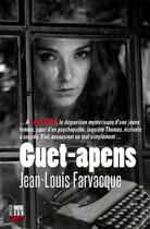 Couverture du livre « Guet-apens » de Jean-Louis Farvacque aux éditions Cairn