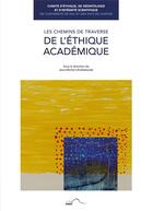 Couverture du livre « Les chemins de traverse de l'éthique académique » de Jean-Michel Uhaldeborde et Collectif aux éditions Pu De Pau