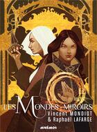 Couverture du livre « Les mondes miroirs » de Mondiot Vincent et Raphael Lafarge aux éditions Mnemos