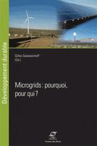 Couverture du livre « Microgrids : pourquoi, pour qui ? » de Gilles Guerassimoff aux éditions Presses De L'ecole Des Mines